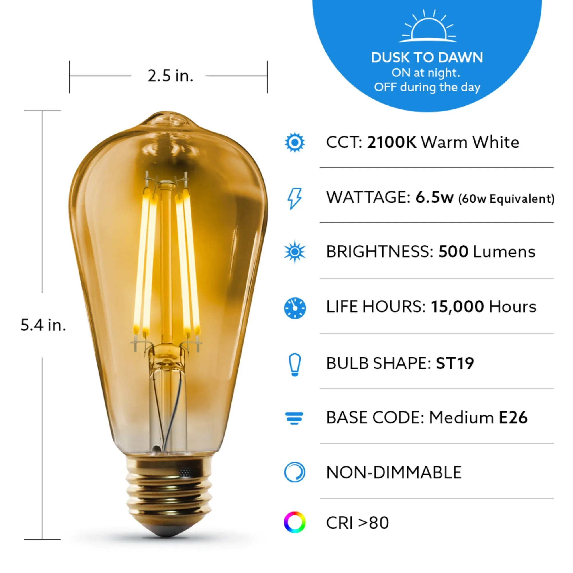 6.5W (60W Replacement) Warm Light (2100K) E26 Base ST19 Dusk to Dawn Amber Glass Filament LED