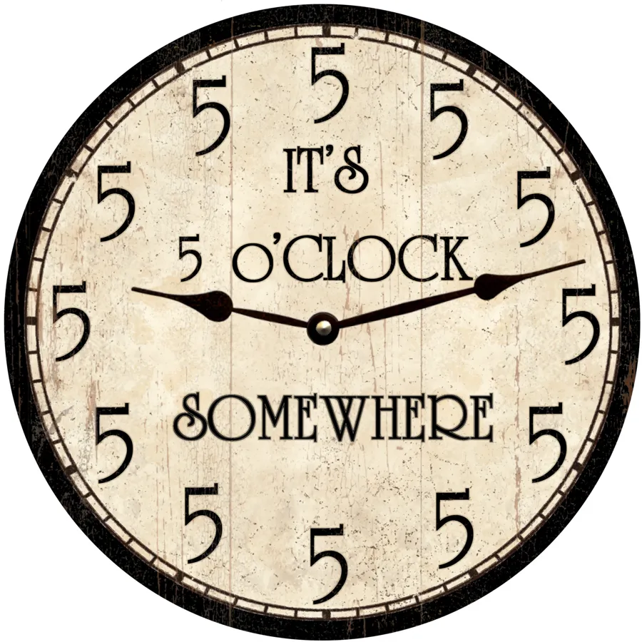 It's 5 o'Clock Somewhere Clock- Five o' Clock Wall Clock