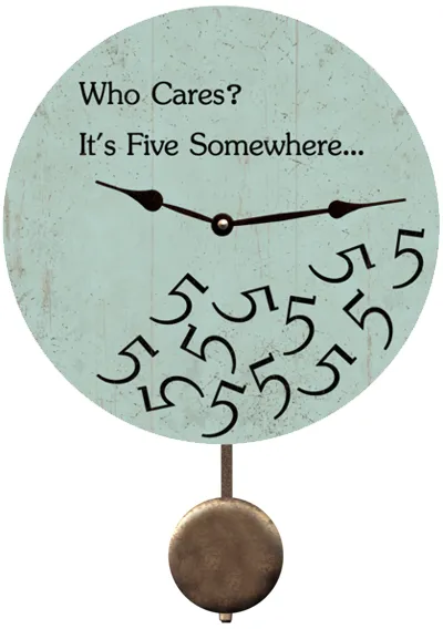 It's Five Somewhere Clock-Who Cares It's Five O Clock Somewhere Clock- Sea Foam Green